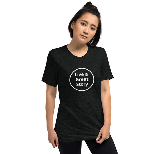 Live A Great Story - Unisex t-shirt